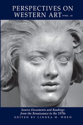 Perspectives on Western Art: Source Documents and Readings from the Renaissance to the 1970s