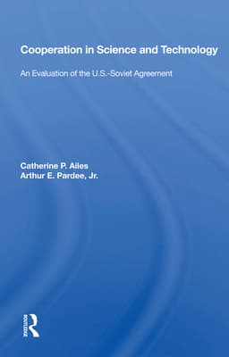 Cooperation in Science and Technology: An Evaluation of the U.S.-Soviet Agreement