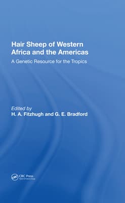 Hair Sheep of Western Africa and the Americas: A Genetic Resource for the Tropics