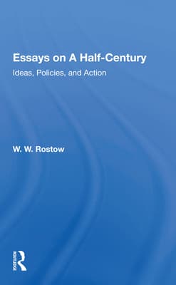 Essays on a Half Century: Ideas, Policies, and Action