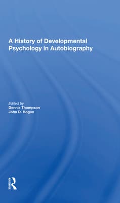 A History of Developmental Psychology in Autobiography