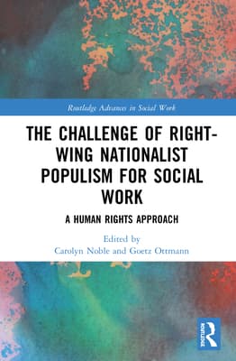 The Challenge of Right-Wing Nationalist Populism for Social Work: A Human Rights Approach