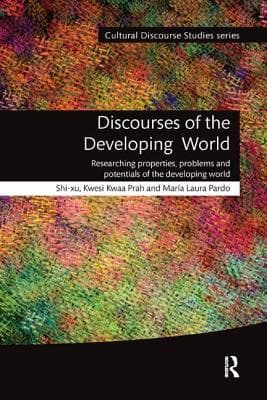 Discourses of the Developing World: Researching Properties, Problems and Potentials