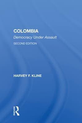 Colombia: Democracy Under Assault