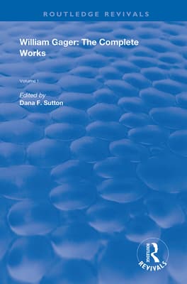 William Gager: The Complete Works