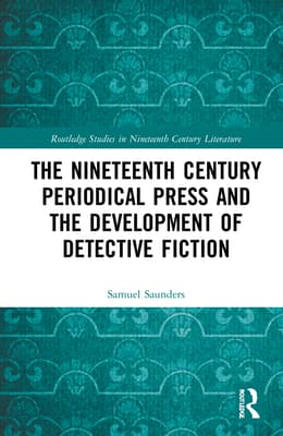 The Nineteenth Century Periodical Press and the Development of Detective Fiction