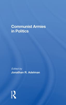 Communist Armies in Politics