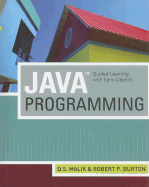 Java Programming: Guided Learning with Early Objects [With CDROM]