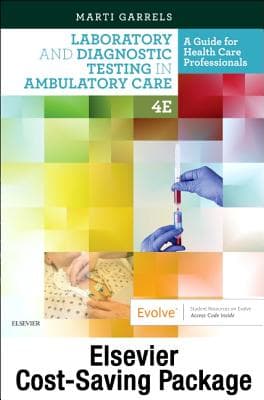 Laboratory and Diagnostic Testing in Ambulatory Care - Text and Workbook Package: A Guide for Health Care Professionals