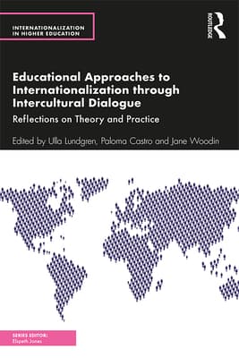 Educational Approaches to Internationalization Through Intercultural Dialogue: Reflections on Theory and Practice