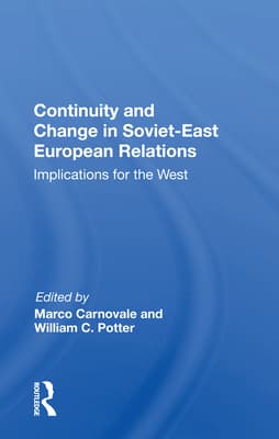 Continuity and Change in Soviet-East European Relations: Implications for the West