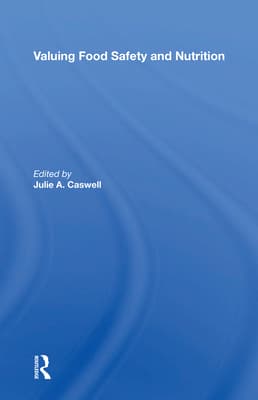 Valuing Food Safety and Nutrition