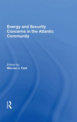 Energy and Security Concerns in the Atlantic Community
