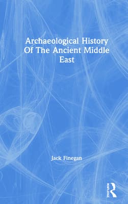 Archaeological History of the Ancient Middle East