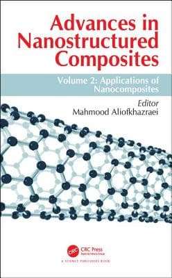 Advances in Nanostructured Composites: Volume 2: Applications of Nanocomposites