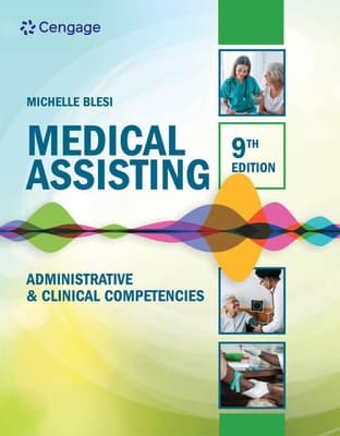 Medical Assisting: Administrative & Clinical Competencies: Administrative & Clinical Competencies