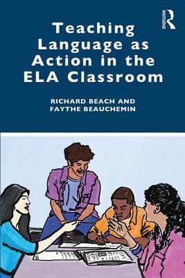 Teaching Language as Action in the Ela Classroom