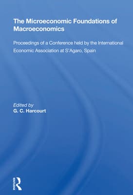 The Microeconomic Foundations of Macroeconomics