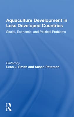 Aquaculture Development in Less Developed Countries: Social, Economic, and Political Problems