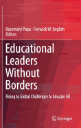 Educational Leaders Without Borders: Rising to Global Challenges to Educate All (2016)