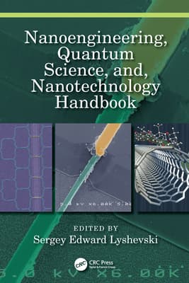 Nanoengineering, Quantum Science, And, Nanotechnology Handbook