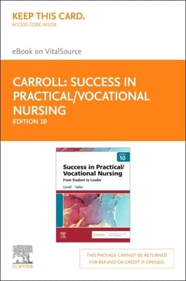 Success in Practical/Vocational Nursing - Elsevier eBook on Vitalsource (Retail Access Card): Success in Practical/Vocational Nursing - Elsevier eBoo