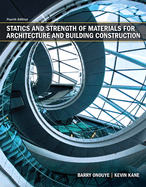 Statics and Strength of Materials for Architecture and Building Construction (Revised)