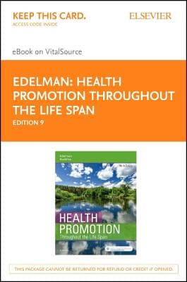 Health Promotion Throughout the Life Span - Elsevier eBook on Vitalsource (Retail Access Card): Health Promotion Throughout the Life Span - Elsevier