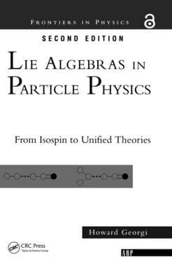 Lie Algebras In Particle Physics: from Isospin To Unified Theories