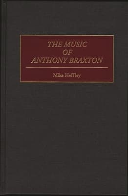 The Music of Anthony Braxton