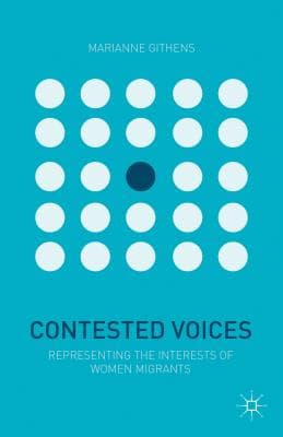 Contested Voices: Women Immigrants in Today's World