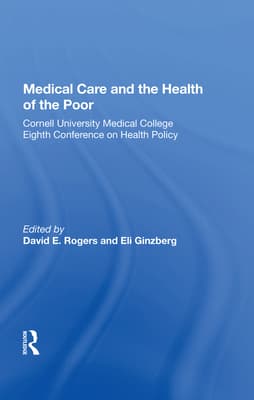 Medical Care and the Health of the Poor