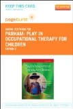 Play in Occupational Therapy for Children - Elsevier eBook on Vitalsource (Retail Access Card)