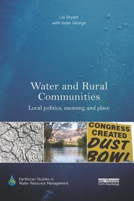 Water and Rural Communities: Local Politics, Meaning and Place