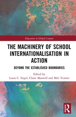 The Machinery of School Internationalisation in Action: Beyond the Established Boundaries