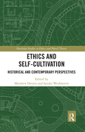 Ethics and Self-Cultivation: Historical and Contemporary Perspectives