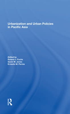 Urbanization and Urban Policies in Pacific Asia