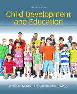 Child Development and Education, Enhanced Pearson Etext with Loose-Leaf Version -- Access Card Package
