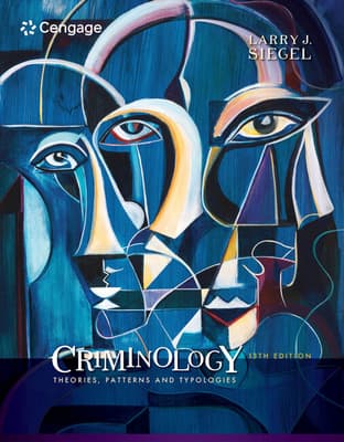 Bundle: Criminology: Theories, Patterns and Typologies, Loose-Leaf Version, 13th + Mindtap Criminal Justice, 1 Term (6 Months) Printed Access Card, E