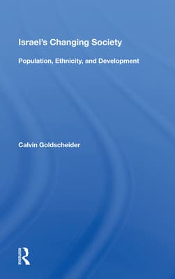 Israel's Changing Society: Population, Ethnicity, and Development