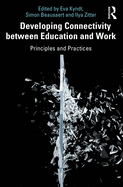 Developing Connectivity Between Education and Work: Principles and Practices