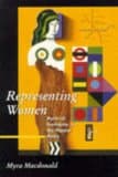 Representing Women. Myths of Femininity in the Popular Media