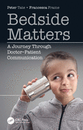 Bedside Matters: A Journey Through Doctor ̶patient Communication