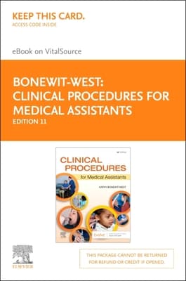 Clinical Procedures for Medical Assistants - Elsevier eBook on Vitalsource (Retail Access Card): Clinical Procedures for Medical Assistants - Elsevie