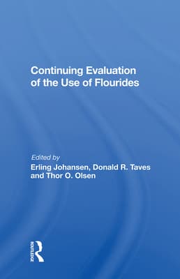 Continuing Evaluation of the Use of Fluorides