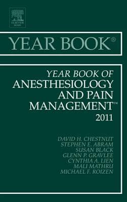 Year Book of Anesthesiology and Pain Management 2011: Volume 2011