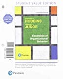 Essentials of Organizational Behavior, Student Value Edition + 2019 Mylab Management with Pearson Etext -- Access Card Package [With Access Code]