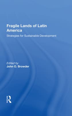 Fragile Lands of Latin America: Strategies for Sustainable Development