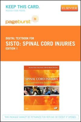 Spinal Cord Injuries - Elsevier eBook on Vitalsource (Retail Access Card): Management and Rehabilitation