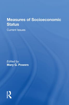 Measures of Socioeconomic Status: Current Issues